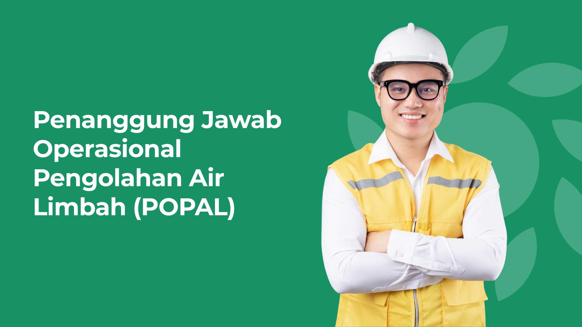 Penanggung Jawab Operasional Pengolahan Air Limbah (POPAL)